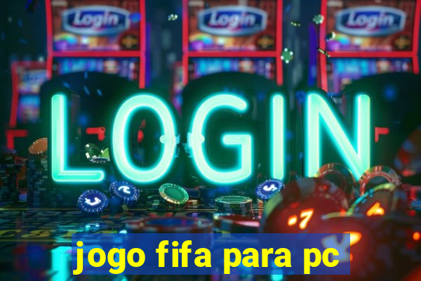 jogo fifa para pc